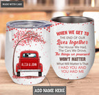 Customized I Had You And You Had We Egg Tumbler