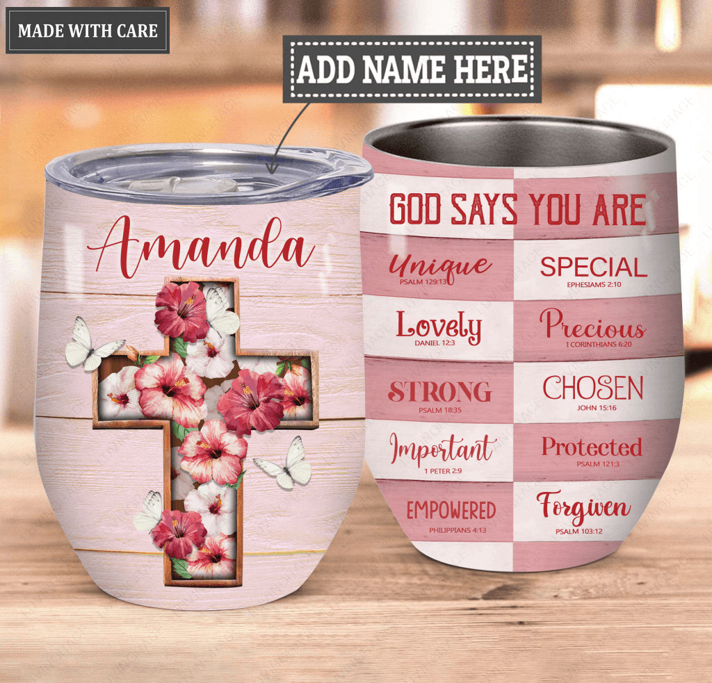 Personalized Hibiscus Cross God Says You Are Wine Tumbler
