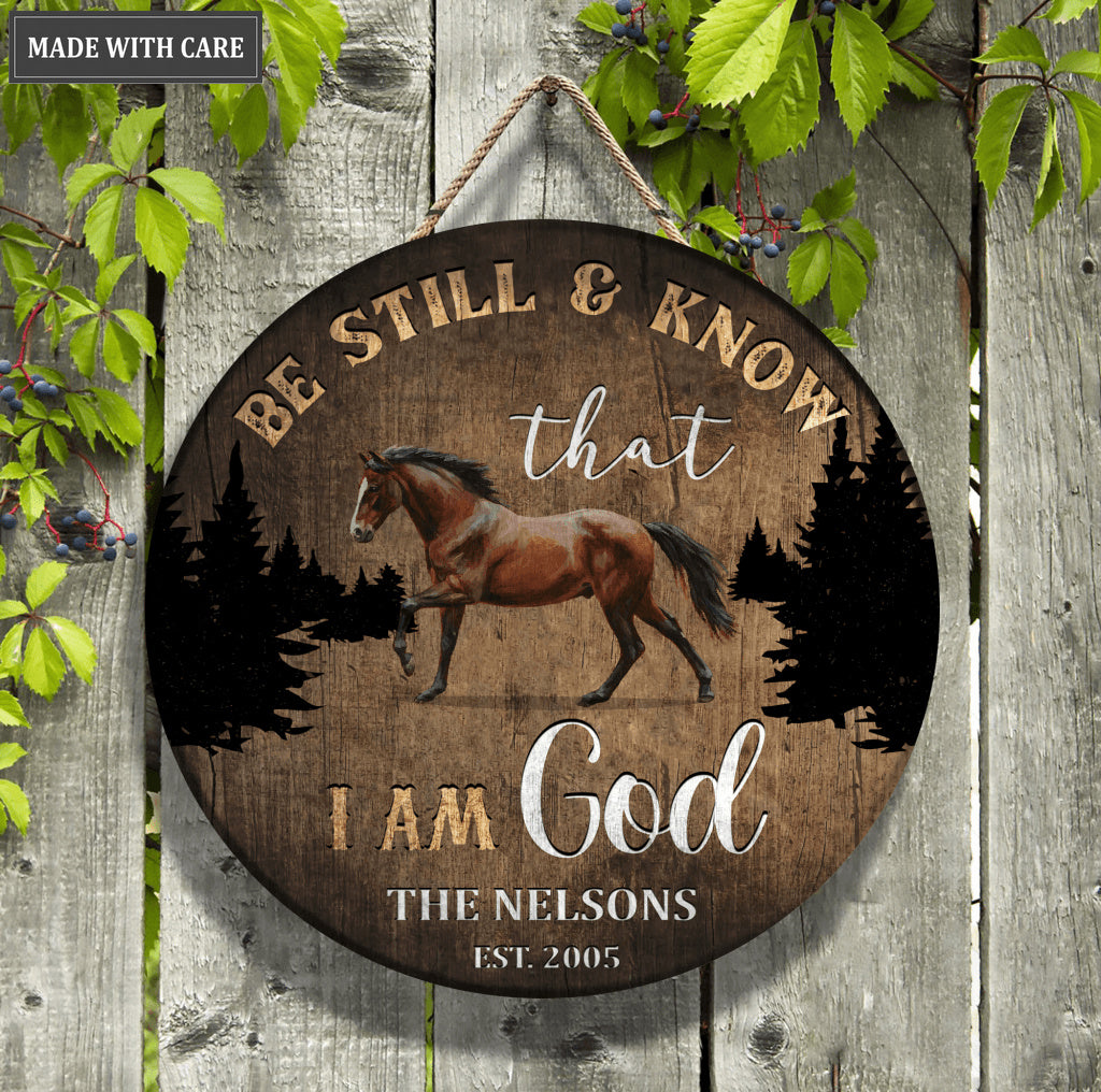 Personalized Be Still Horse Wood Circle Sign