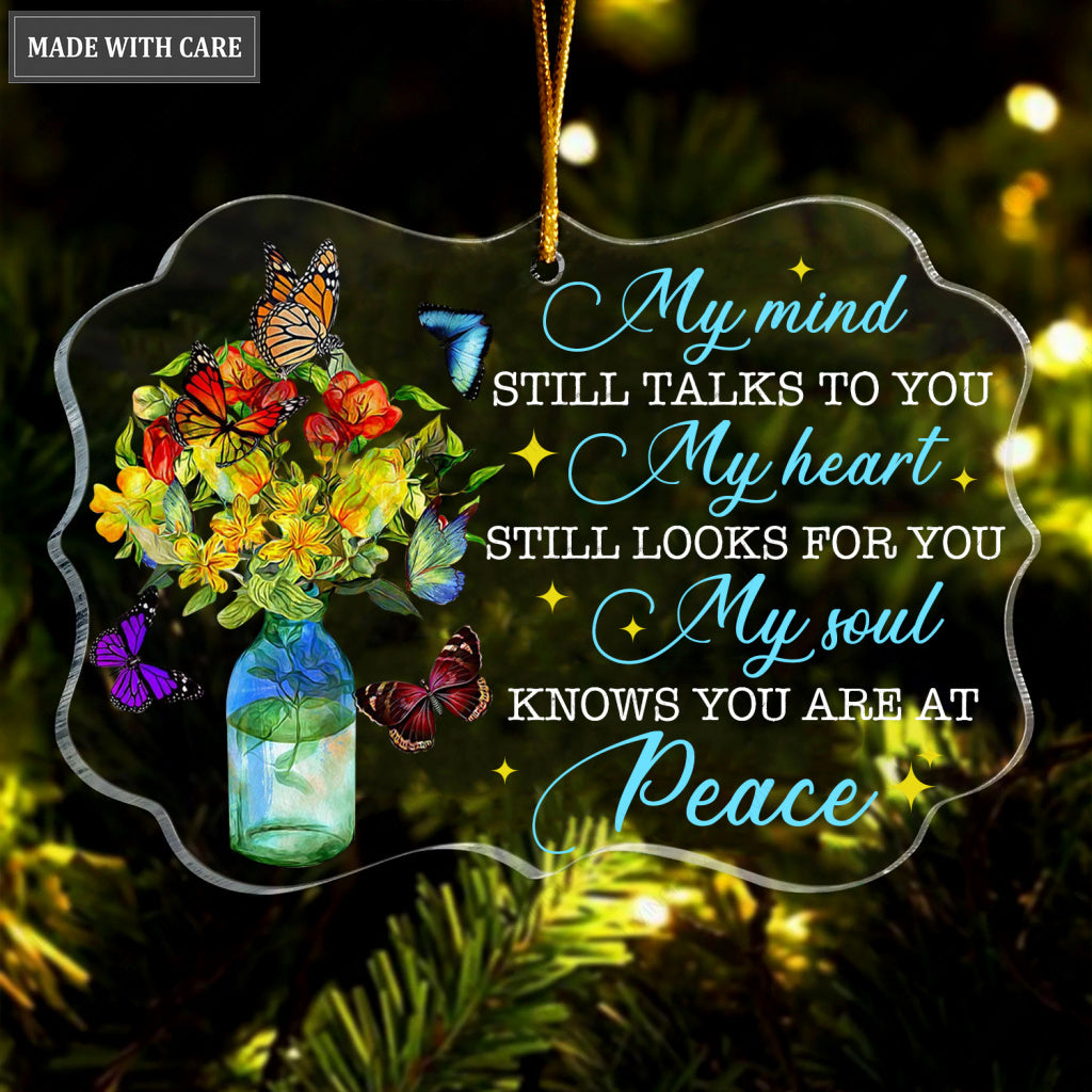 Flower Colorful Butterfly My Soul Knows You Are At Peace Transparent Ornament