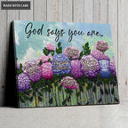 Hydrangea God Says You Are Wall Art