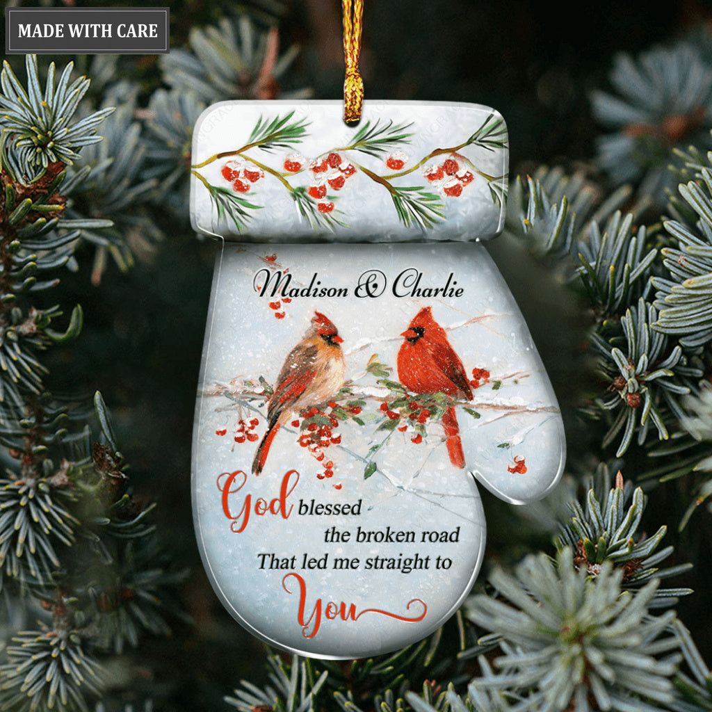 Personalized Couple Cardinal God Blessed The Broken Road Gloves Ornament