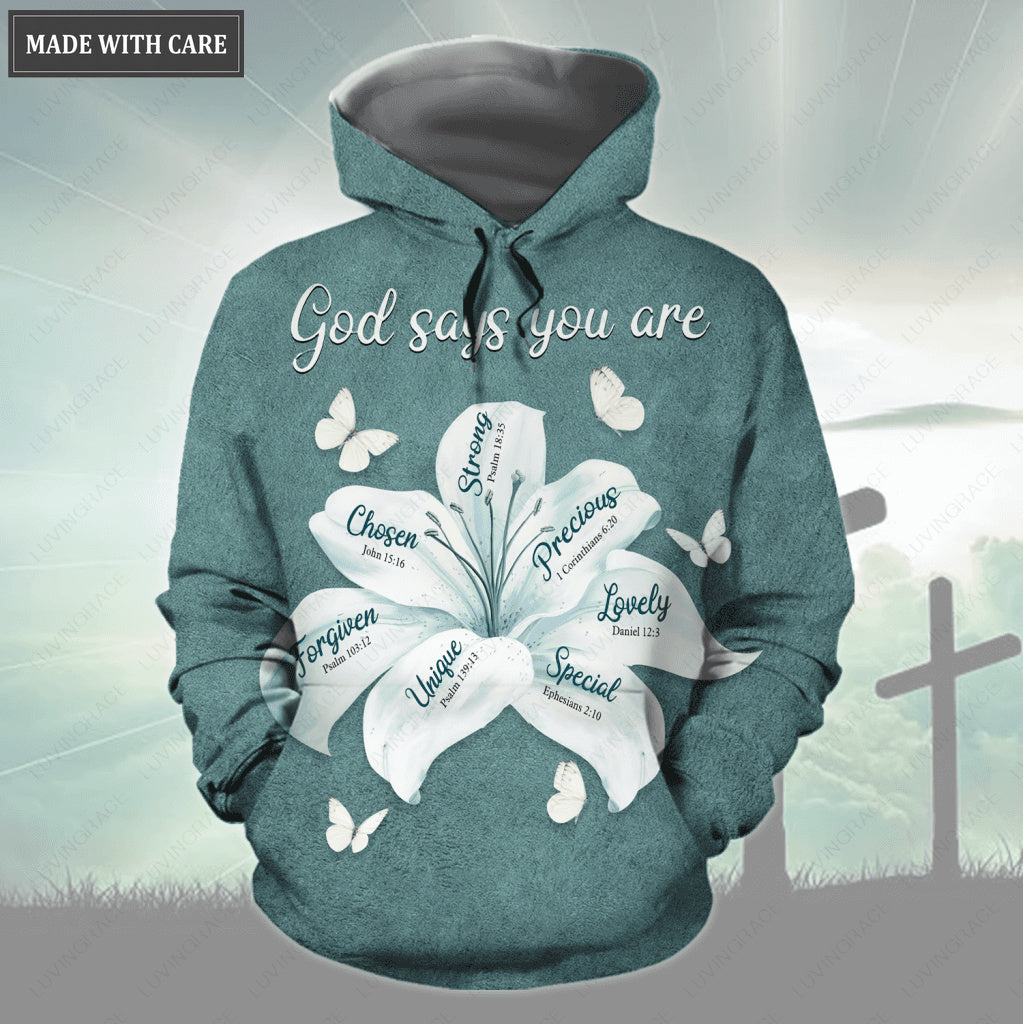 Lily Flower God Says You Are Hoodie