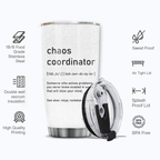Chaos Coordinator Definition Custom Tumbler Birthday Gifts For Women Motivation Gift Custom Name Gift - Personalized Stainless Steel Tumbler