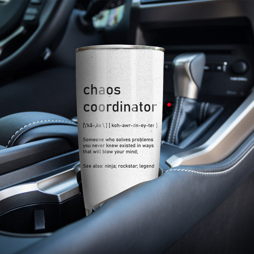 Chaos Coordinator Definition Custom Tumbler Birthday Gifts For Women Motivation Gift Custom Name Gift - Personalized Stainless Steel Tumbler