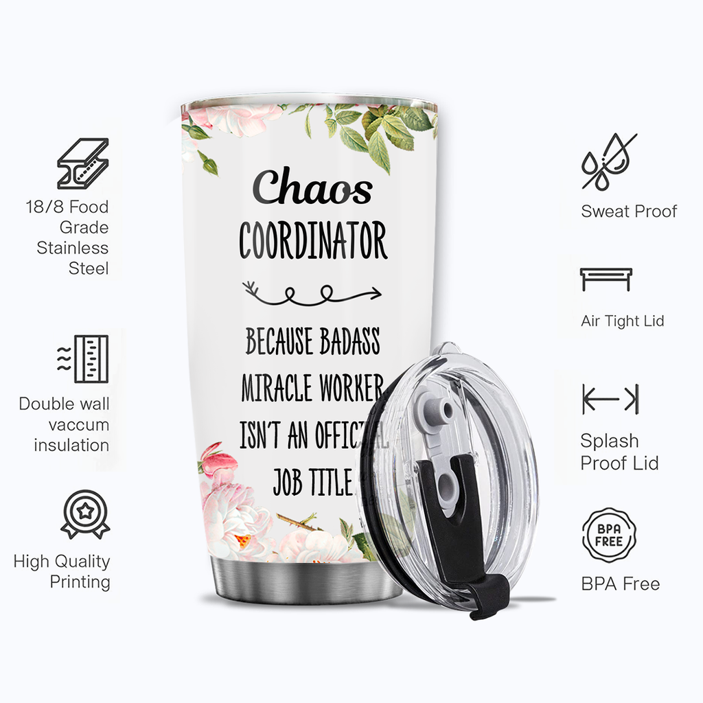 Floral Chaos Coordinator Custom Tumbler Birthday Gifts For Women Motivation Gift Custom Name Gift - Personalized Stainless Steel Tumbler