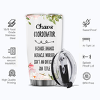 Floral Chaos Coordinator Custom Tumbler Birthday Gifts For Women Motivation Gift Custom Name Gift - Personalized Stainless Steel Tumbler