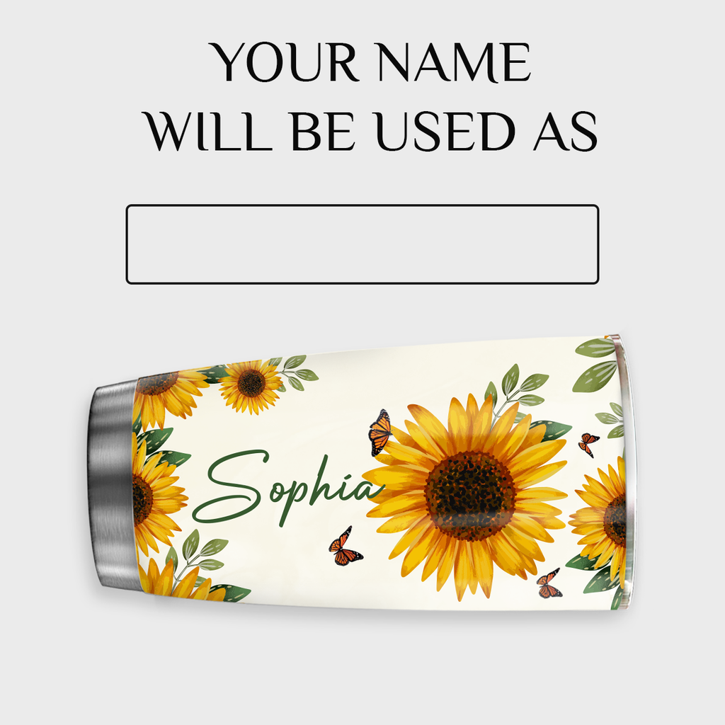 Sunflower Butterfly Sometimes You Forget Custom Tumbler Birthday Gifts For Women Motivation Gift Custom Name Gift - Personalized Stainless Steel Tumbler