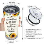 Sunflower Butterfly Sometimes You Forget Custom Tumbler Birthday Gifts For Women Motivation Gift Custom Name Gift - Personalized Stainless Steel Tumbler