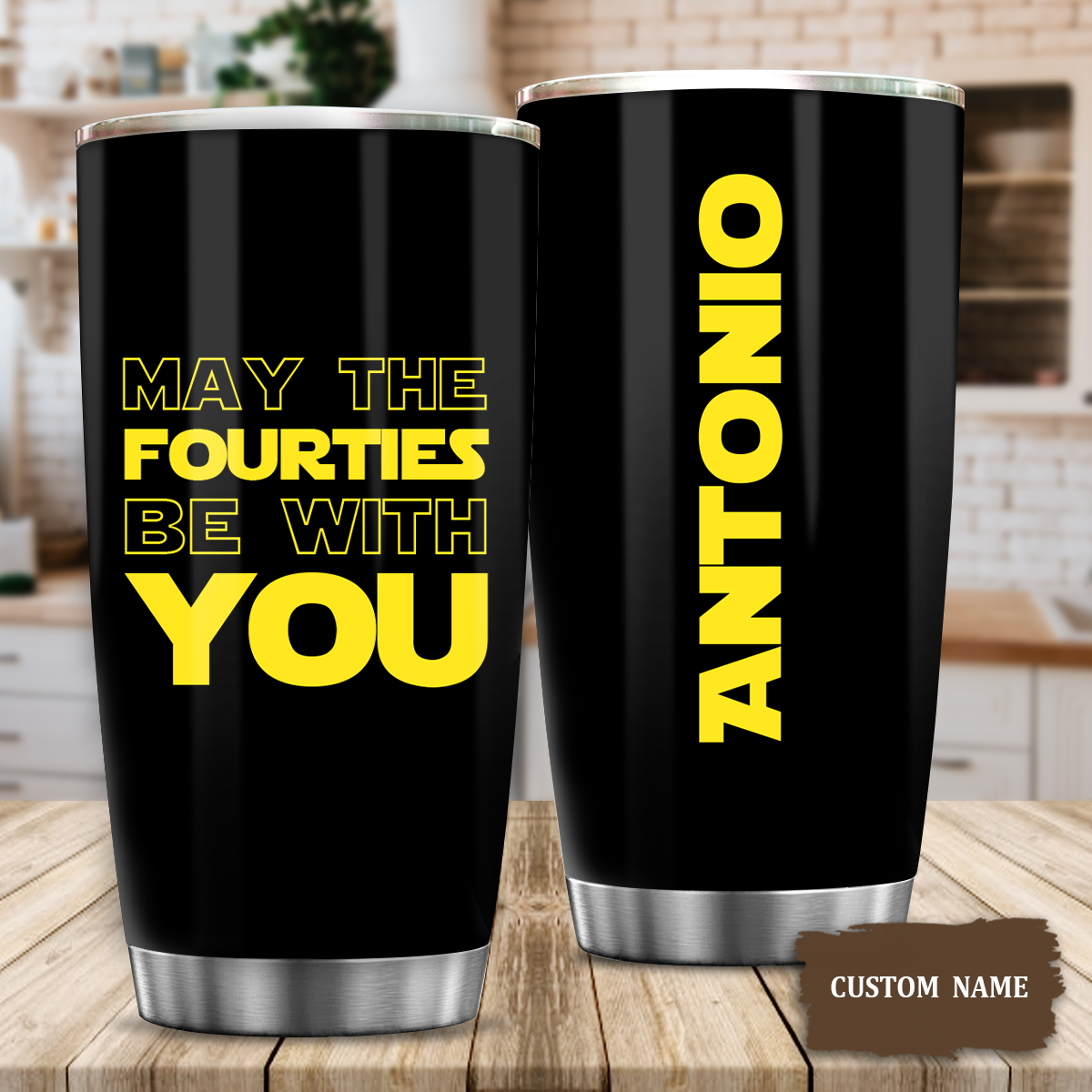 40th Birthday Black Tumbler May The Fourties Be With You Custom Gifts Men Women Stainless Steel Tumbler - Personalized Stainless Steel Tumbler