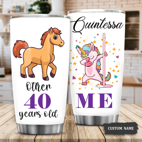 40th Birthday Funny Unicorn Other 40 Years Old And Me Custom Gifts Men Women Stainless Steel Tumbler - Personalized Stainless Steel Tumbler