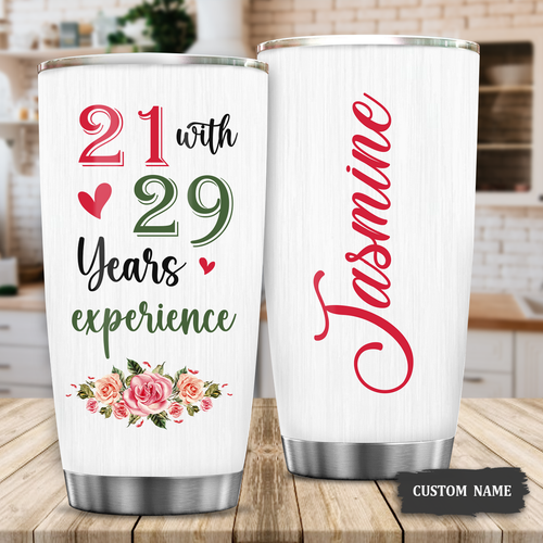 50th Birthday Funny 21 With 29 Years Experience Custom Gifts Women Stainless Steel Tumbler - Personalized Stainless Steel Tumbler