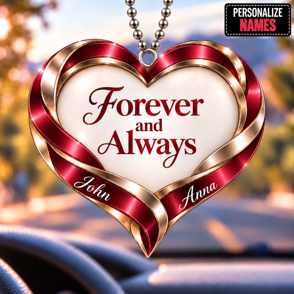 Personalized Romantic Heart Ornament – Custom Names Forever And Always Car Ornament - Anniversary Gift for Couples, Gift for Wedding