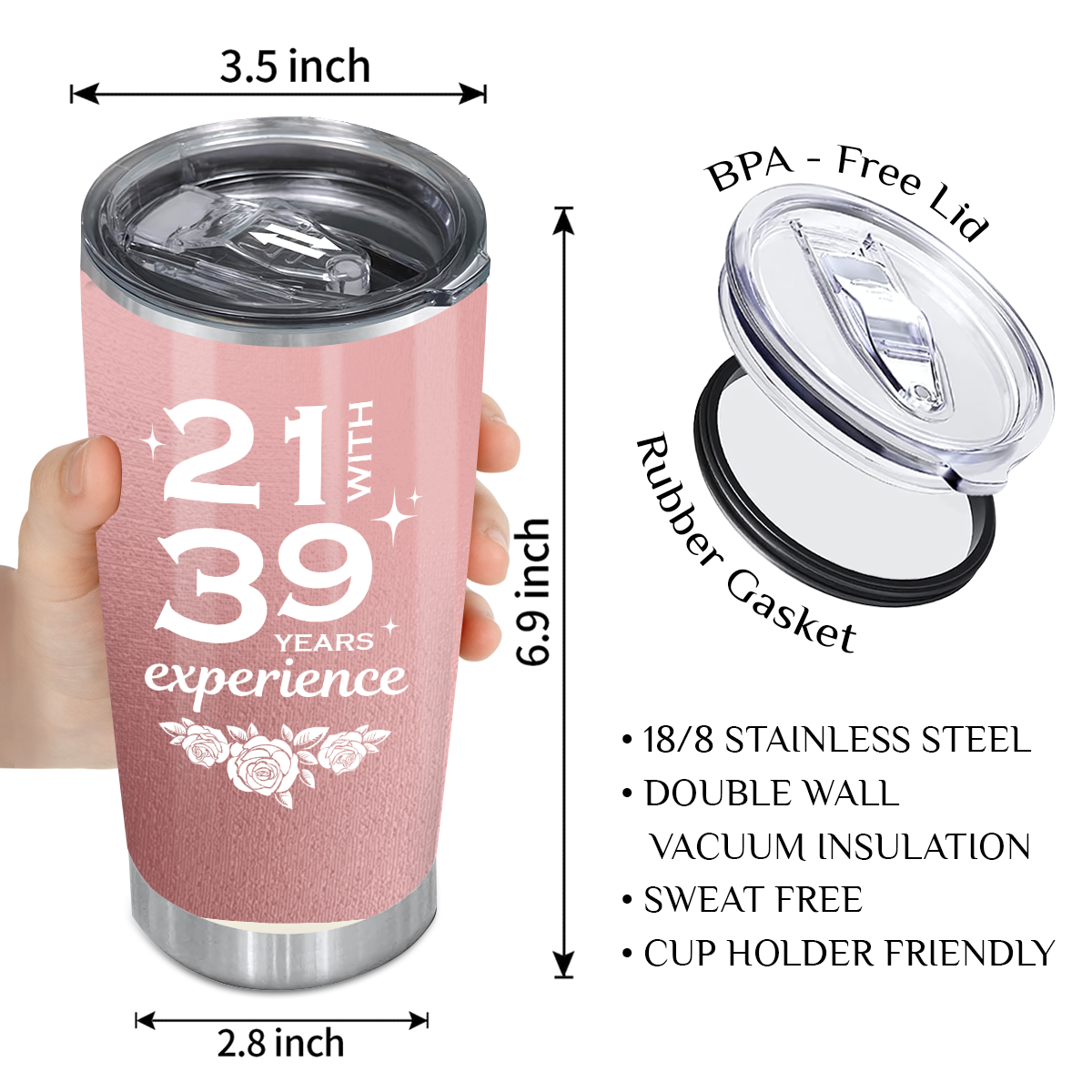 Rose Pink 60th Birthday Funny 21 With 39 Years Experience Custom Gifts Men Women Stainless Steel Tumbler - Personalized Stainless Steel Tumbler