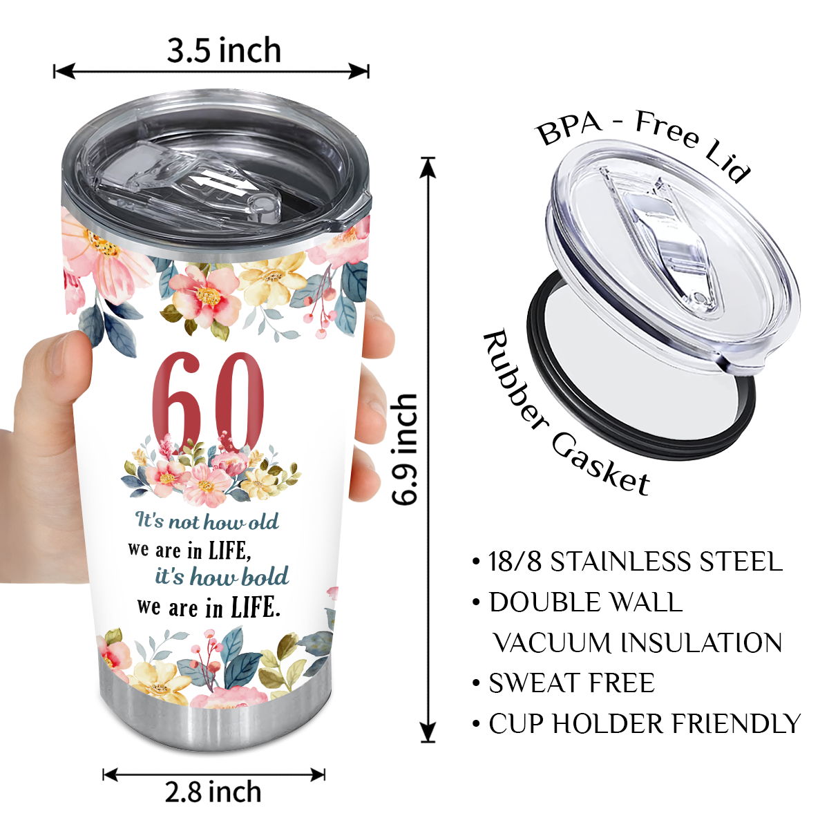 Watercolor Floral 60th Birthday It's Not How Old We Are In Life Custom Gifts Men Women Stainless Steel Tumbler - Personalized Stainless Steel Tumbler