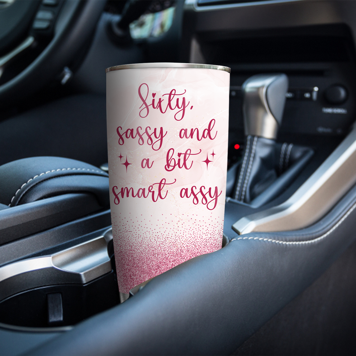 Pink Glitter Sparkle Silver 60th Birthday Sixty Sassy And A Bit Smart Assy Custom Gifts Men Women Stainless Steel Tumbler - Personalized Stainless Steel Tumbler