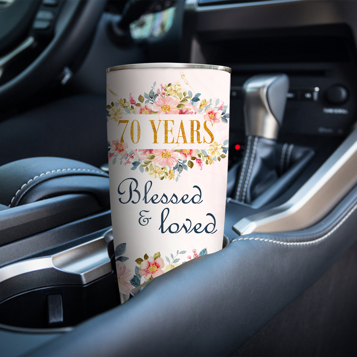 Pink Blue Flower Golden Glitter 70th Birthday Blessed And Loved Custom GiftsTumbler - Personalized Stainless Steel Tumbler
