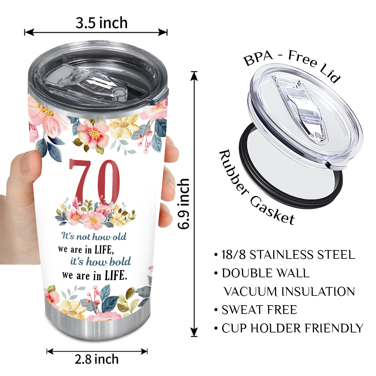 Watercolor Floral 70th Birthday It's Not How Old We Are In Life Custom Gifts Men Women Stainless Steel Tumbler - Personalized Stainless Steel Tumbler