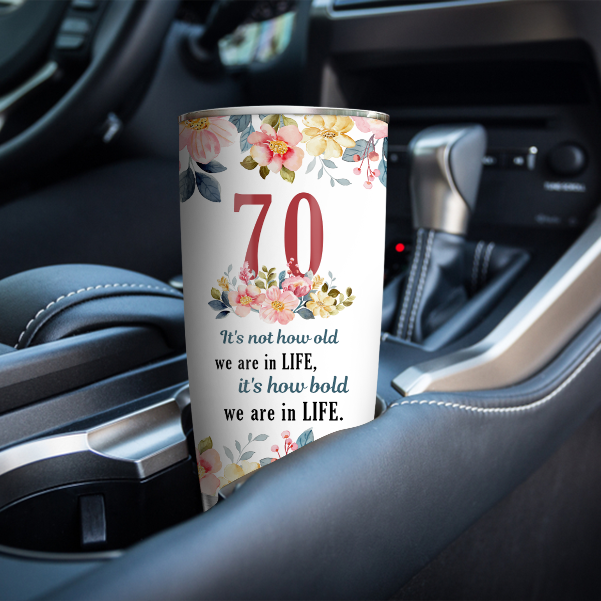 Watercolor Floral 70th Birthday It's Not How Old We Are In Life Custom Gifts Men Women Stainless Steel Tumbler - Personalized Stainless Steel Tumbler