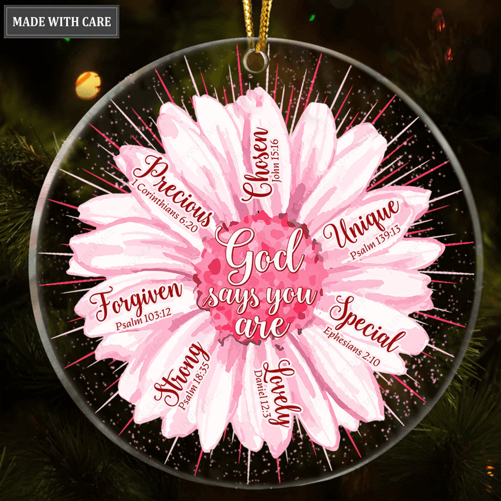 Pink Flower Daisy God Says You Are Transparent Ornament