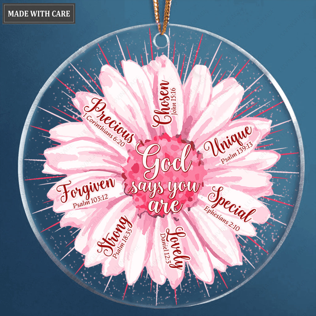 Pink Flower Daisy God Says You Are Transparent Ornament