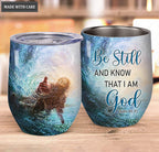 Jesus Saves Be Still Wine Tumbler