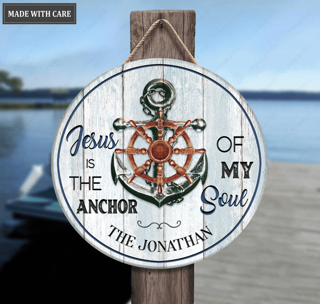 Personalized Jesus Is The Anchor Of My Soul Wood Circle Sign