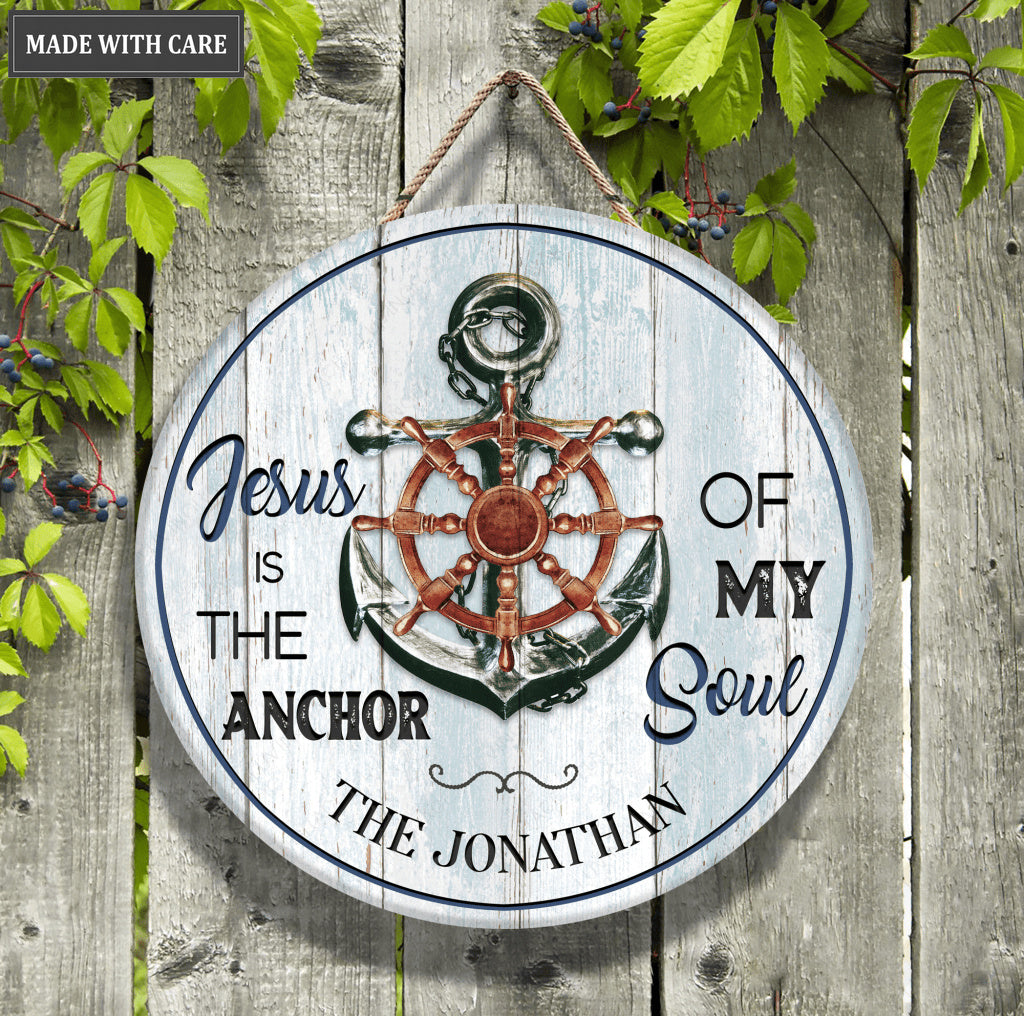 Personalized Jesus Is The Anchor Of My Soul Wood Circle Sign