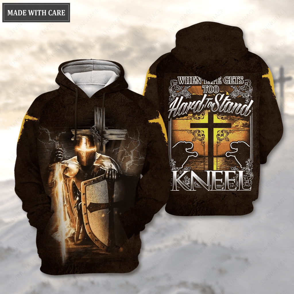 Cross Armor Knight When Life Gets To Hard To Stand Kneel Hoodie