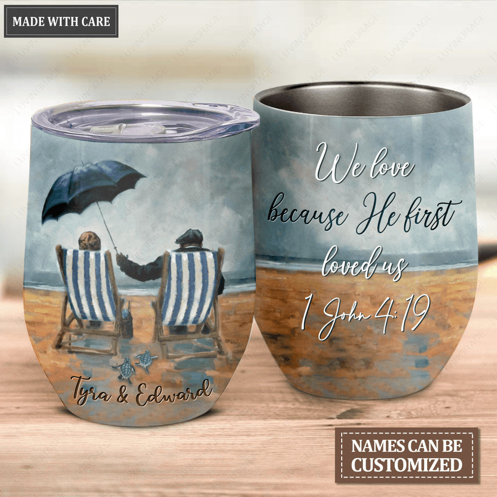 We Love Because He First Loved us Personalized Egg Tumbler