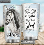 Personalized Horse Light Be Still Tumbler