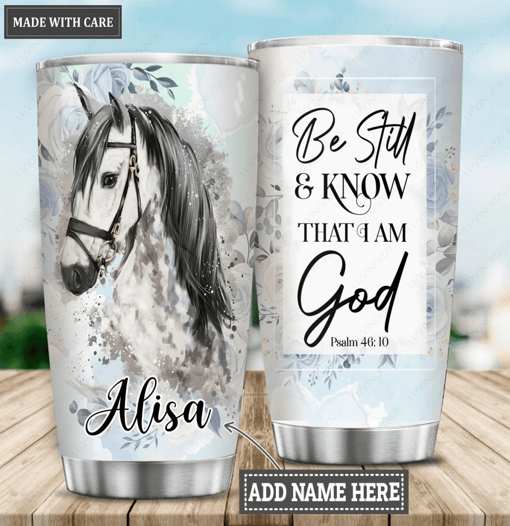 Personalized Horse Light Be Still Tumbler