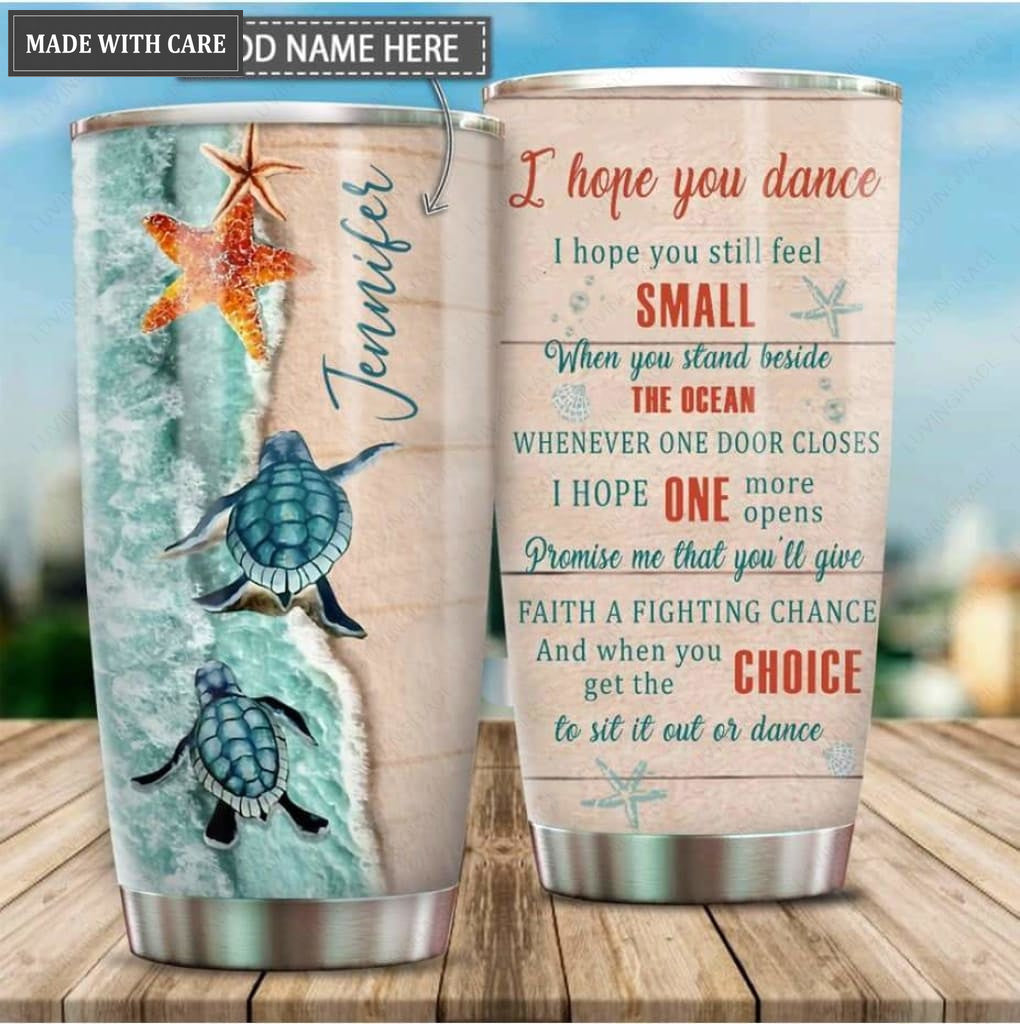 Personalized I Hope You Dance Turtle Customized Tumbler