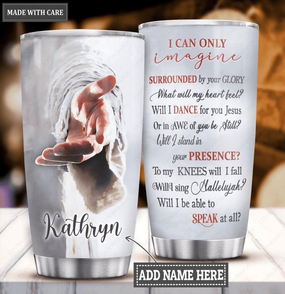 Personalized Take My Hand Glory Tumbler