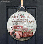 God Blessed The Broken Road That Led Me Straight To You Circle Sign