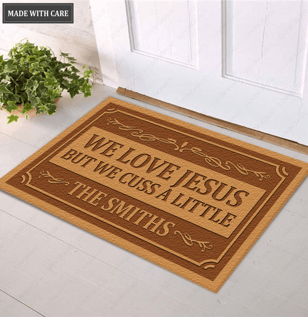 We Love Jesus But We Cuss A Little Personalized Funny Doormat