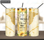 Floral All Things Through Christ Skinny Tumbler