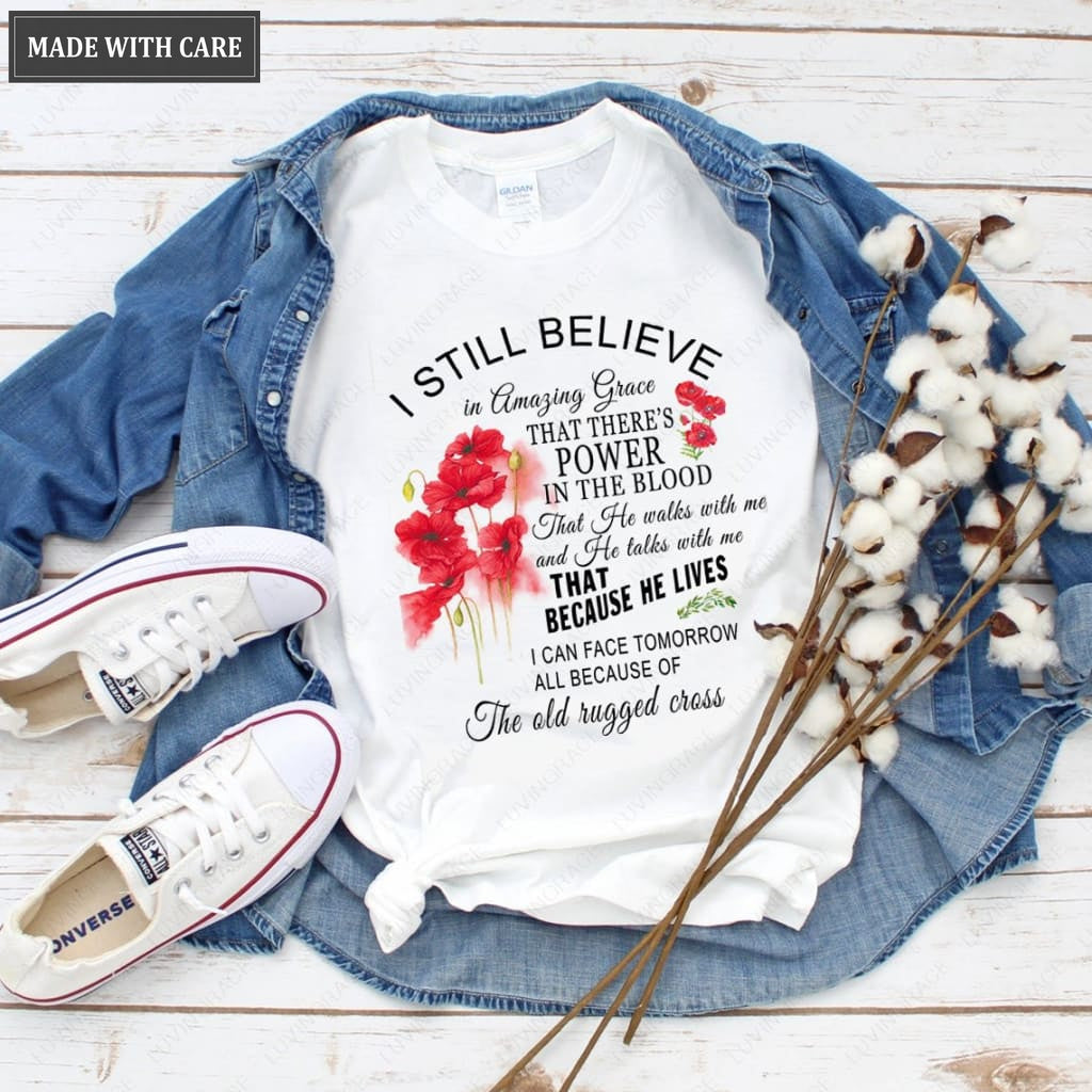 I Still Believe In Amazing Grace Classic T-Shirt