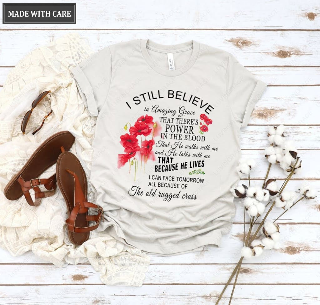 I Still Believe In Amazing Grace Classic T-Shirt