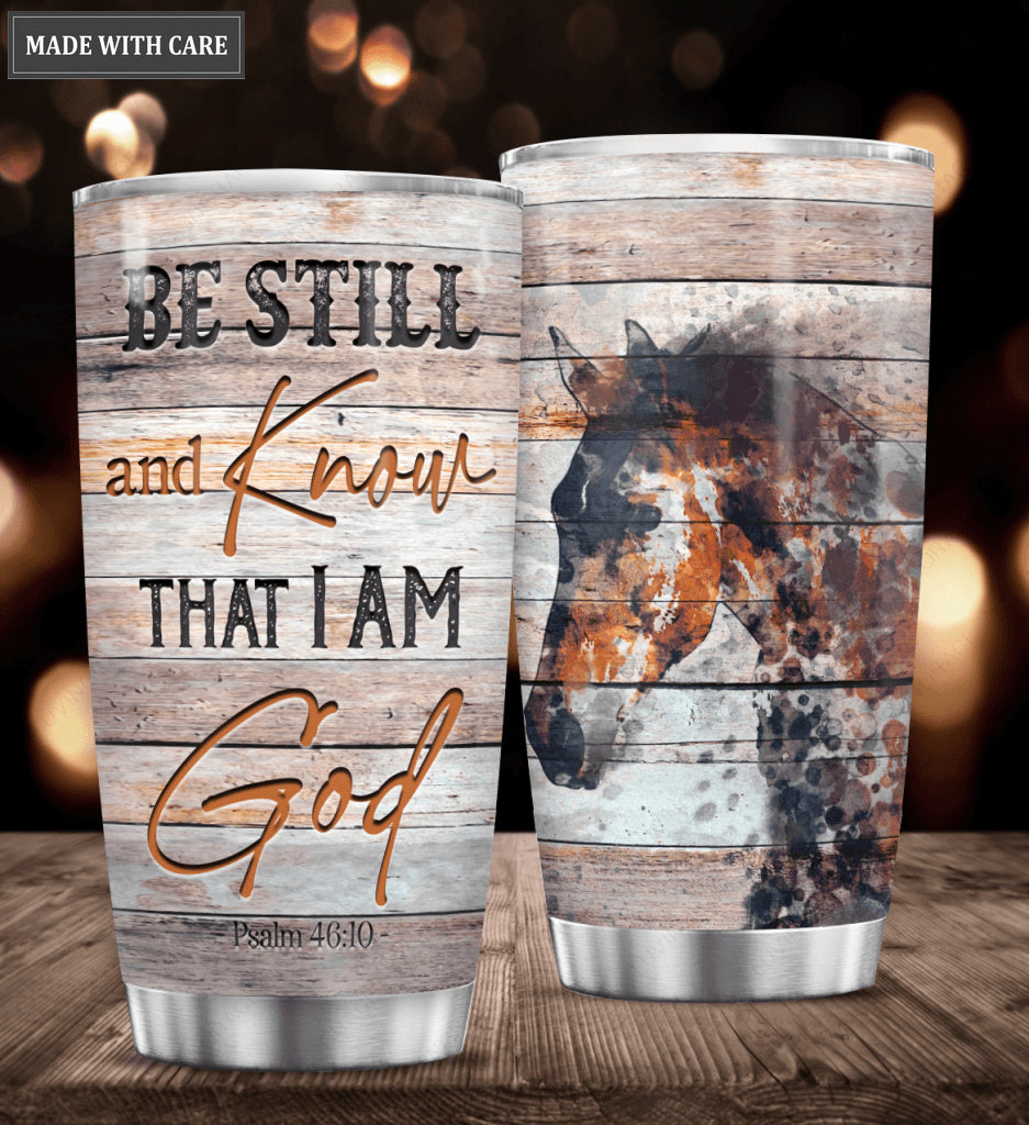 Personalized Tumbler Be Still Horse