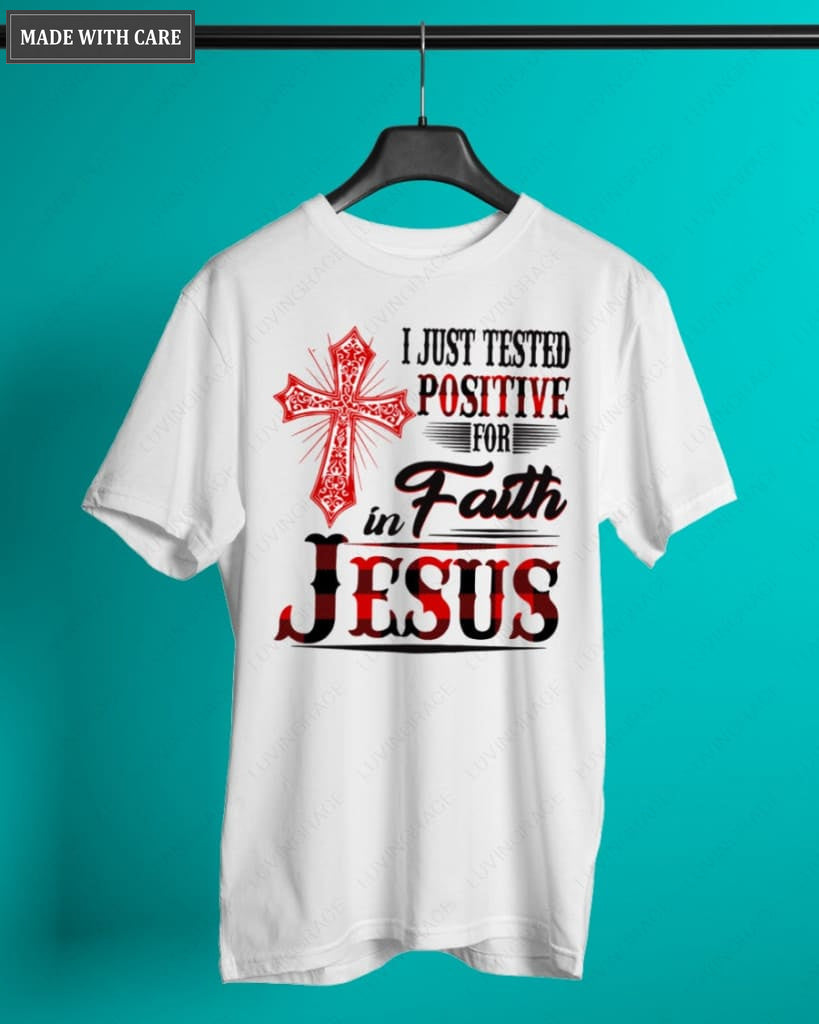 Positive In Faith Tshirt