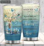When You Believe Personalized Tumbler