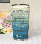 When You Believe Personalized Tumbler