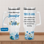 Good Morning This is God - 40 Oz Tumbler With Handle - Personalized Stainless Steel Tumbler