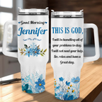 Good Morning This is God - 40 Oz Tumbler With Handle - Personalized Stainless Steel Tumbler