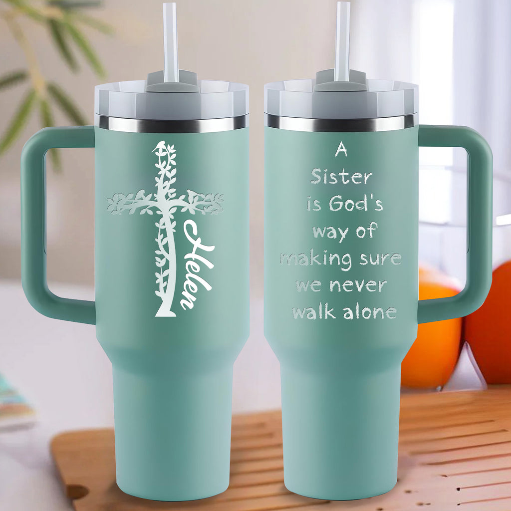 A Sister Is God's Way 40oz Personalized Tumbler Travel Cup - Birthday, Christmas Gifts for Women - Inspiration Gifts