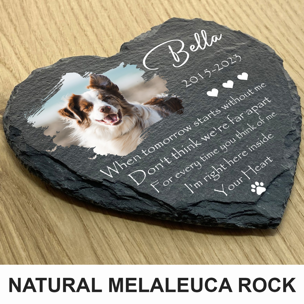 Dog Photo When Tomorrow Starts Without Me Custom Dog Memorial Stone, Pet Memorial Gifts - Personalized Pet Memorial Tombstone