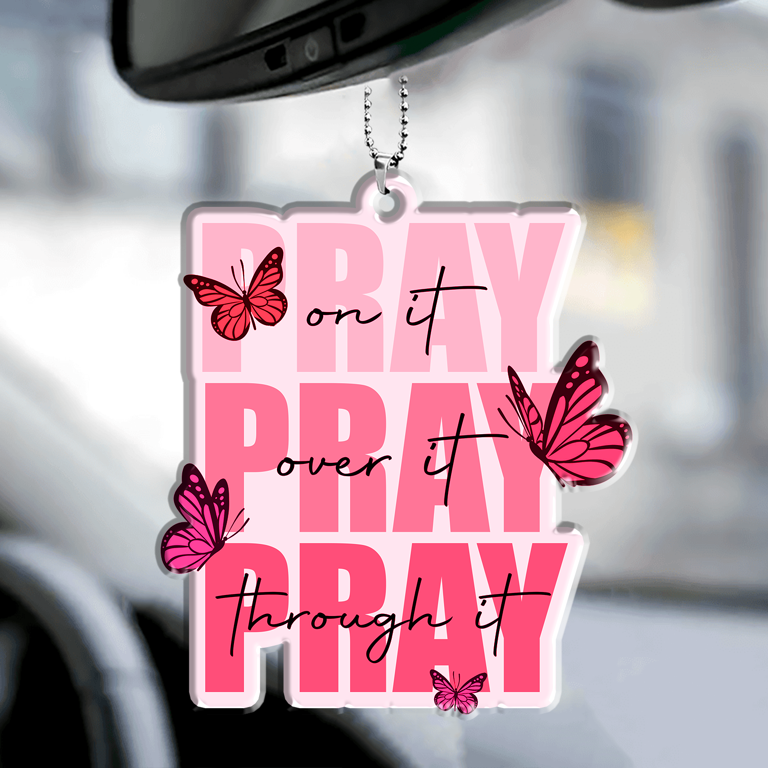 Pray On It Pray Over It Pray Through It Pink Butterflies Christian Ornament Gift Christmas Ornament Car Hanging