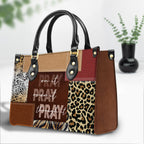 Pray On It Pray Over It Pray Through It, Faithful Gift Leather Handbag