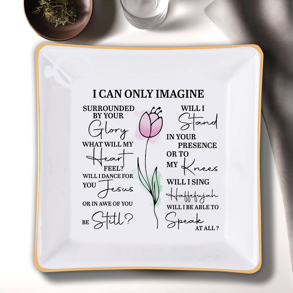 I Can Only Imagine Inspirational Quotes Christian Gift Religious Gift Ceramic Ring Dish